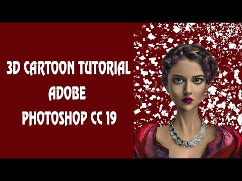 How To Make 3D Cartoon In Photoshop CC2019 Part 1