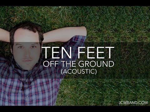 Ten Feet Off The Ground (Acoustic Original)