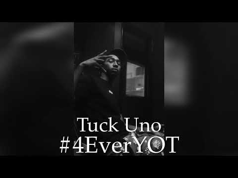 #4EverYOT - Tuck Uno (Official Audio)