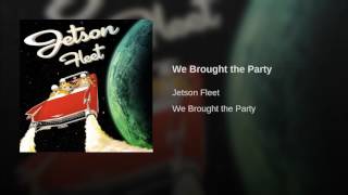 We Brought the Party