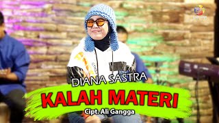 Download lagu KALAH MATERI - DIANA SASTRA 2023 mp3 Download lagu KALAH MATERI - DIANA SASTRA 2023 mp3