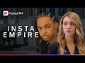 Insta Empire EP 184 I Just Took Down The Guy Who Thought He Owned Me Pocket FM