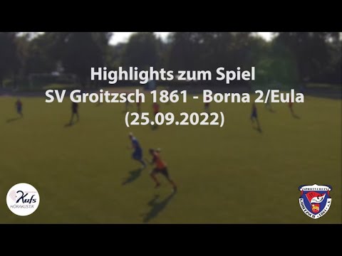 SV Groitzsch -  SG Borna 2 Eula (25.09.2022, Pokal)