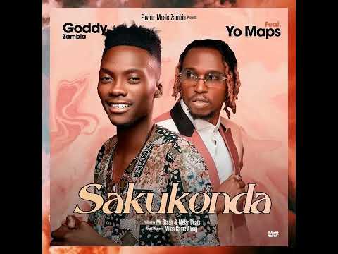 Sakukonda - Goddy Zambia Ft. Yo Maps (@yomapsyo3164) (Official Audio)