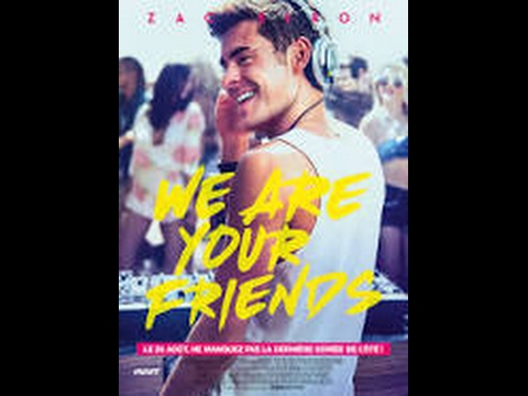 We Are Your Friends [FR]