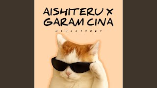 Download lagu Aishiteru X Garam Cina mp3 Download lagu Aishiteru X Garam Cina mp3