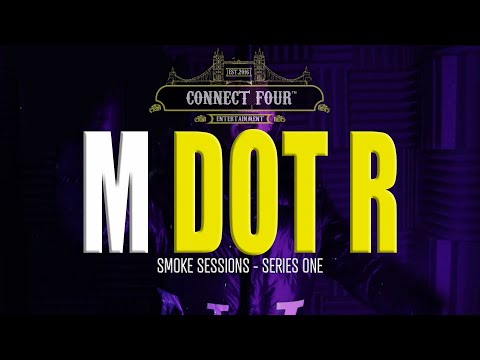 M DOT R - SMOKE SESSION | CONNECT FOUR ENTERTAINMENT