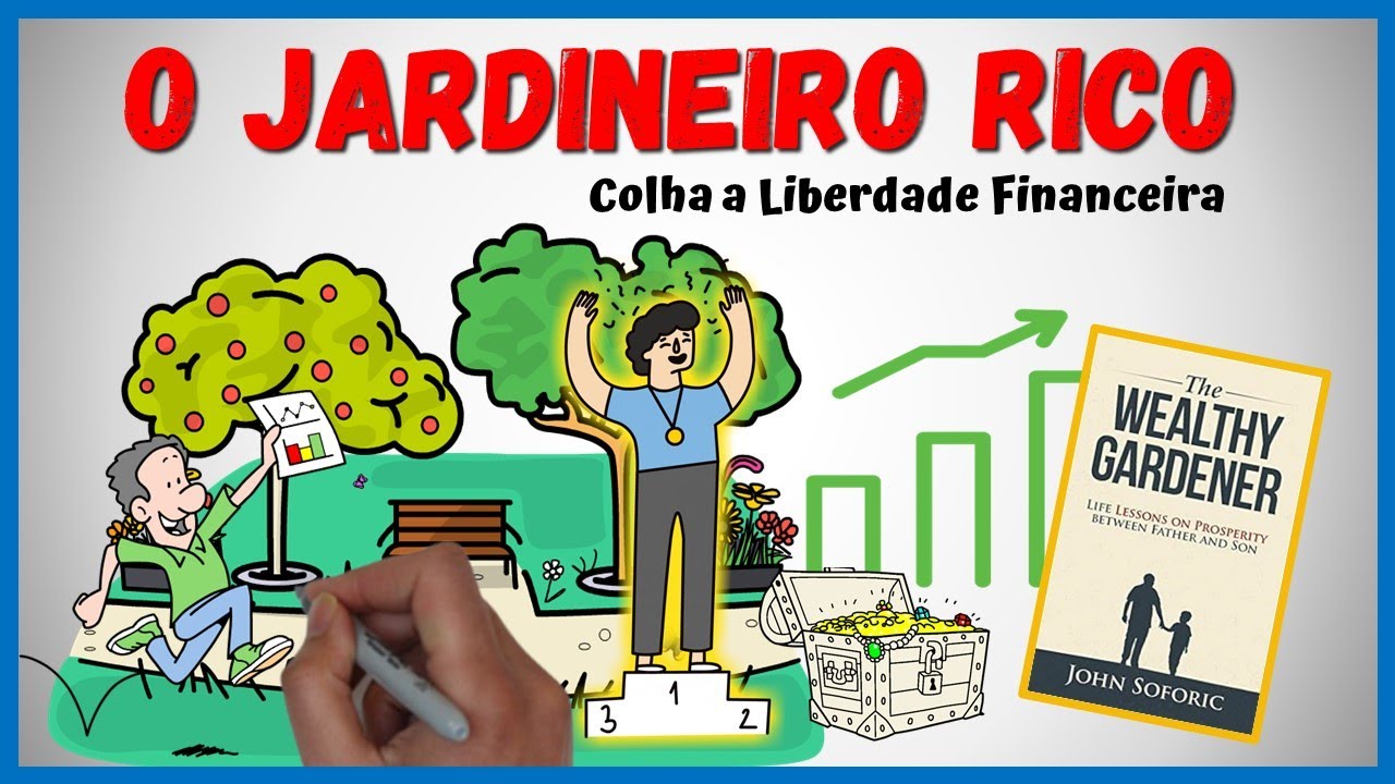 🌿 O Jardineiro Rico | 5 Lições para Construir Riqueza 💰