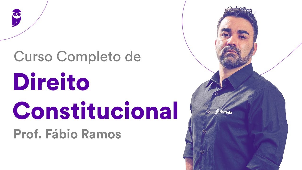 Curso Completo de Direito Constitucional - Prof. Fábio Ramos