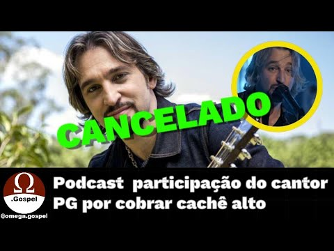 Podcast cancela participação do cantor PG por cobrar cachê alto