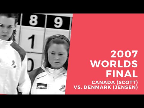 2007 World Women's Curling Championship - Gold Medal Game - Canada (Scott) vs. Denmark (Jensen)