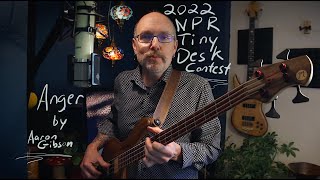 Aaron Gibson - Anger : Tiny Desk Contest Entry 2022
