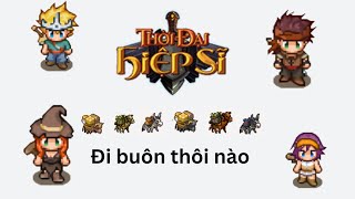 Xem qua quá trình đi buôn