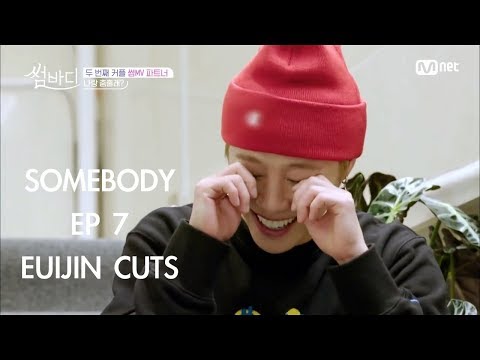 Somebody EP 7 [3/4] (Euijin Cuts)