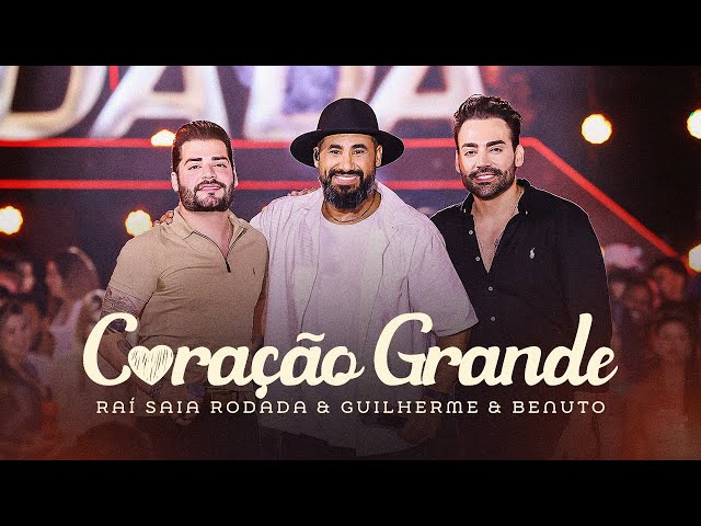 Download Raí Saia Rodada e Guilherme e Benuto – Coração Grande