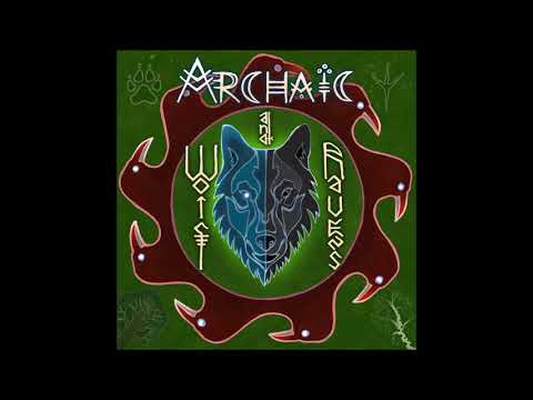 Archaic - Wolf and Ravens | Full EP