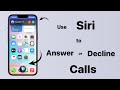 Answer or Decline Calls using Siri in any iPhone || How to use iPhone’s Siri to Receive Calls
