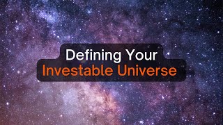 Defining Your Investable Universe