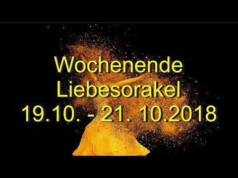 Wochenende Liebesorakel: 19.10. - 21.10.2018