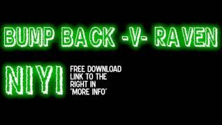 The Proxy - Raven -v- Niyi - Bump Back