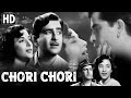 Chori Chori Full Movie Raj Kapoor Old Hindi Movie Nargis Old Classic Movie Hindi Romantic Movie