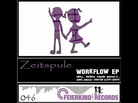 Zeitspule - Workflow (Daniel Gorziza Remix) (Feierkind Records) (FRD046)