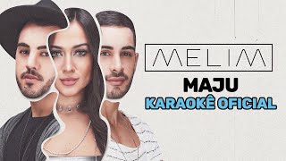 Maju (Karaokê Oficial) | Melim