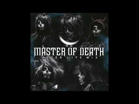 MASTER OF DEATH - AFTER LIFE MIX [Official Audio]