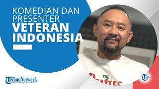 Profil Ronal Surapradja - Presenter, Penyiar, dan Komedian yang Populer Lewat Sitkom Extravaganza
