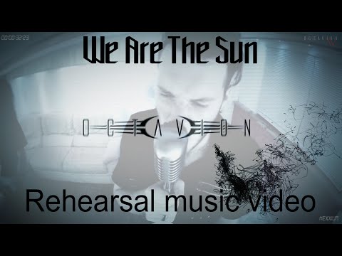 Octavion - We Are The Sun (rehearsal music video)