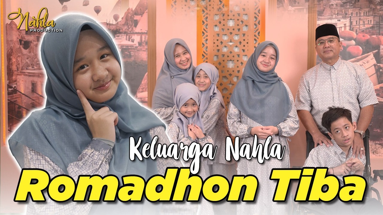 ROMADHON TIBA - KELUARGA NAHLA ( Official Music Video )