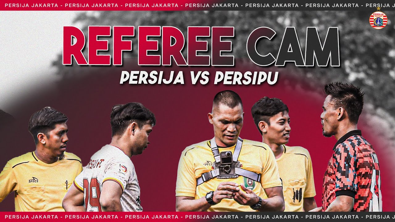Referee Cam: Friendly Match Persija vs Persipu FC