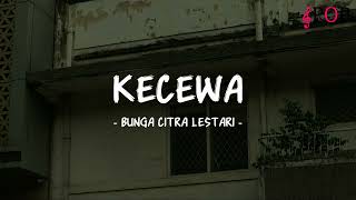 Download lagu Bunga Citra Lestari - Kecewa - Lirik Pop Nostalgia mp3