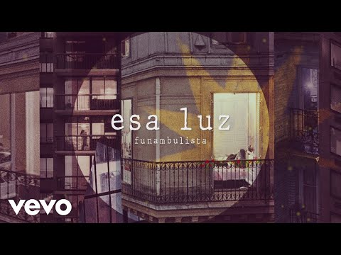 Funambulista Esa Luz Lyric Video