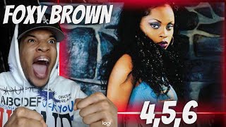 I WAS SLEEP ON FOXY!! FOXY BROWN - 4,5,6 (FT. BEANIE SIGEL x MEMPHIS BLEEK) | REACTION