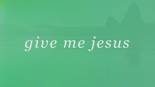 Give Me Jesus // Matt Stinton &amp; Bethel Music // Tides Official Lyric Video