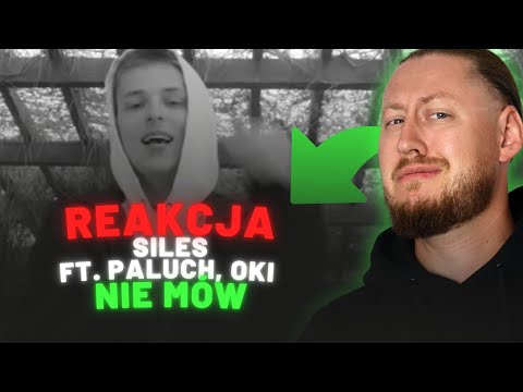 Siles ft. Paluch, OKI "Nie Mów" | REAKCJA NA ŻYWO 🔴
