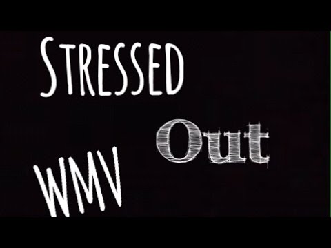 Stressed out WMV SHORT FLASH WARNING