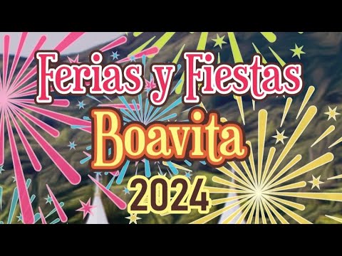 Ferias y Fiestas de Boavita 2024