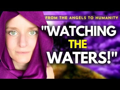 FROM THE ANGELS TO HUMANITY: URGENT ASCENSION UPDATE APRIL 2022 | ✨WATCHING THE WATERS!