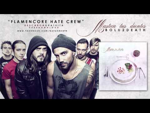 Bolu2 Death - Flamencore Hate Crew [Mastica Tus Dientes] (2013)