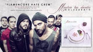 Bolu2 Death - Flamencore Hate Crew (Official Audio)