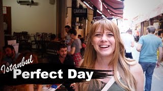 ISTANBUL, Our PERFECT day!