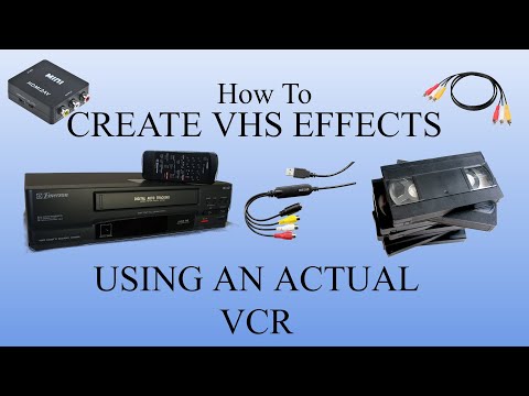 How To Create VHS Effects Using an Actual VCR