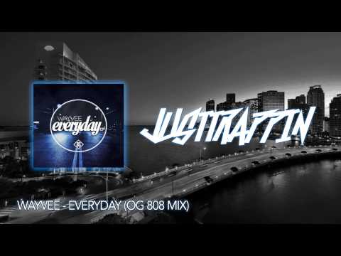 Wayvee - Everyday (OG 808 Mix)