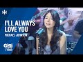 I Ll Always Love You Michael Johnson Gigi De Lana Jon LA Jake Romeo