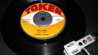 Tommy Autry - His girl - Written by Dan Folger & Joe Melson