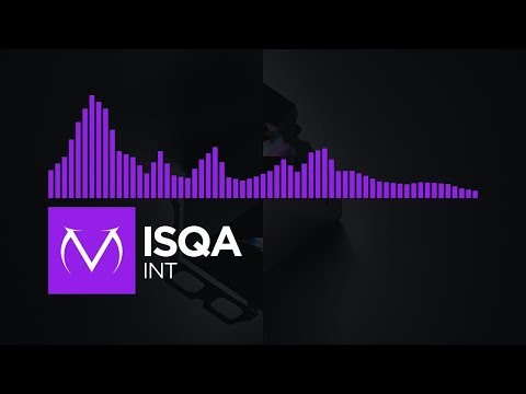 [Dubstep] - Isqa - Int