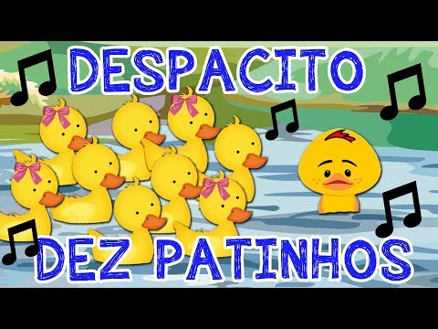 DEZ PATINHOS - Música DESPACITO ( Paródia ) com PATINHO FEIO
