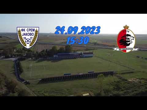 FK SREM (Jakovo) - FK ŽELEZNIK 1930 | 24.09.2023 15:30 | - Najava